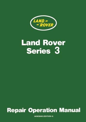 Land Rover Series 3 Repair Operation Manual: Publication No. AKM3648 (Edition 4) von Brooklands Books